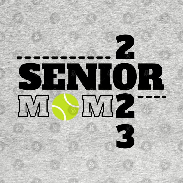 Senior 2023 Tennis Mom by MalibuSun